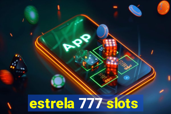 estrela 777 slots